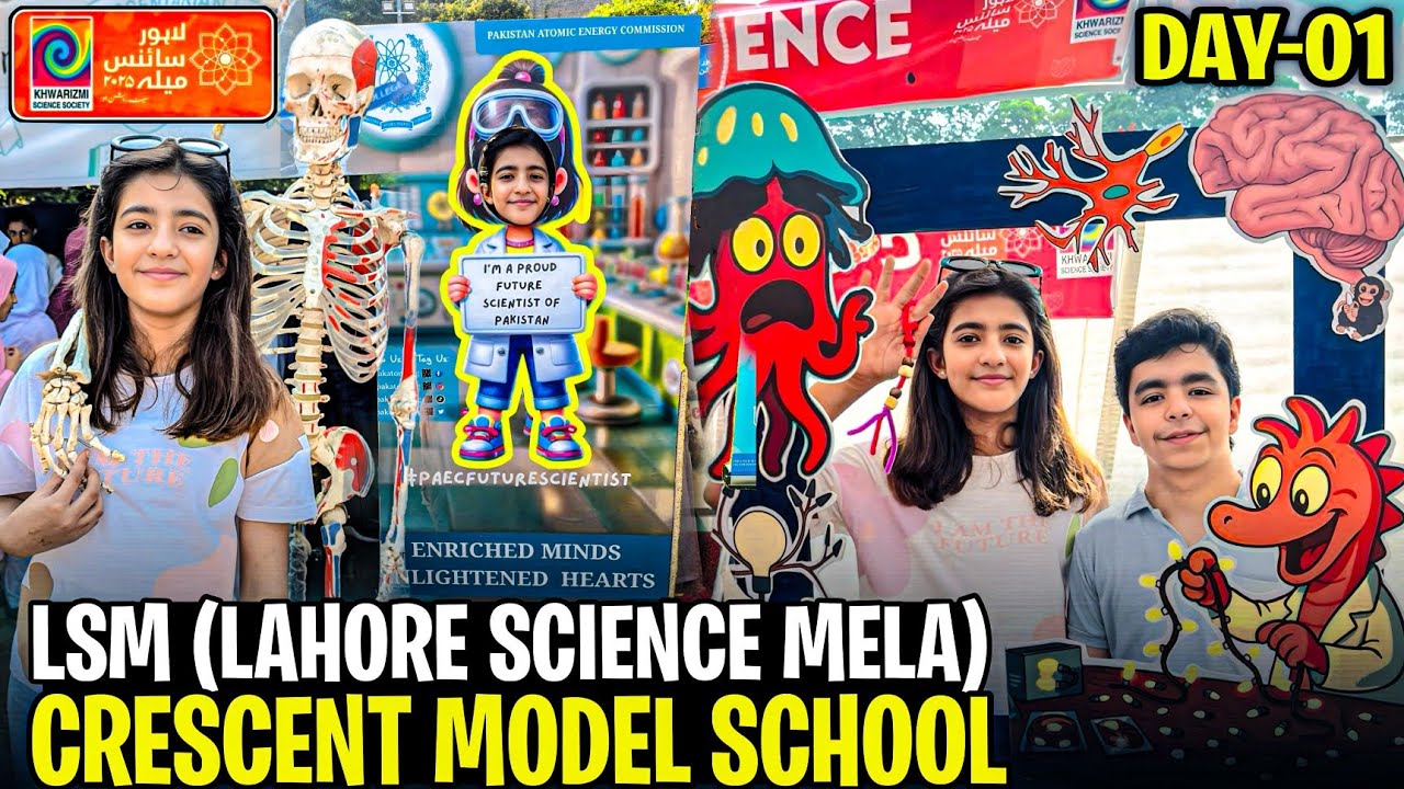Lahore Science Mela (LSM'25)🧬 | LSM at crescent model school | @KSSPakistan | hoorainasifvlogs.