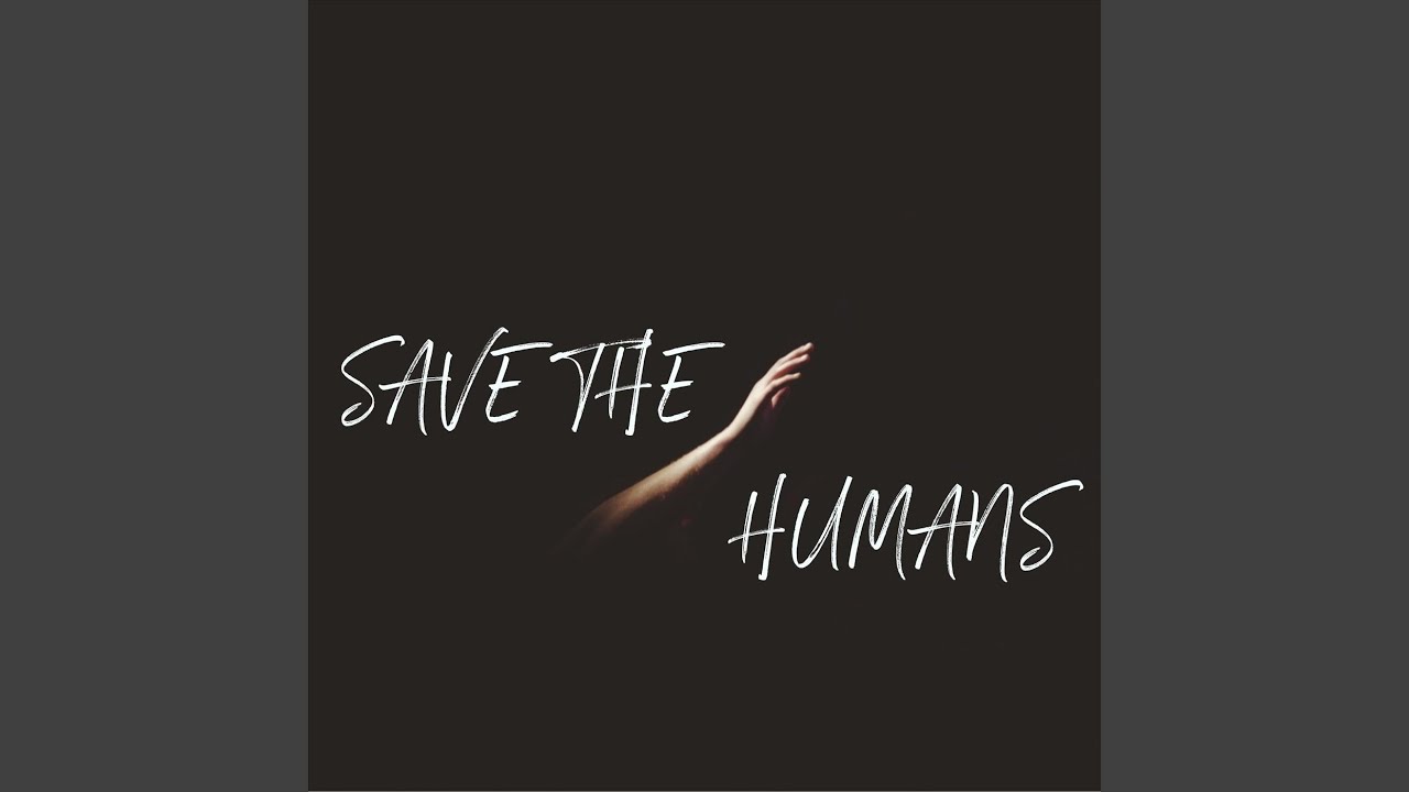 Save the Humans