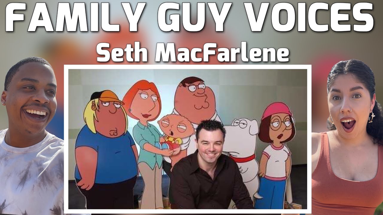 Seth MacFarlene Performs His Family Guy Voices | REACTION