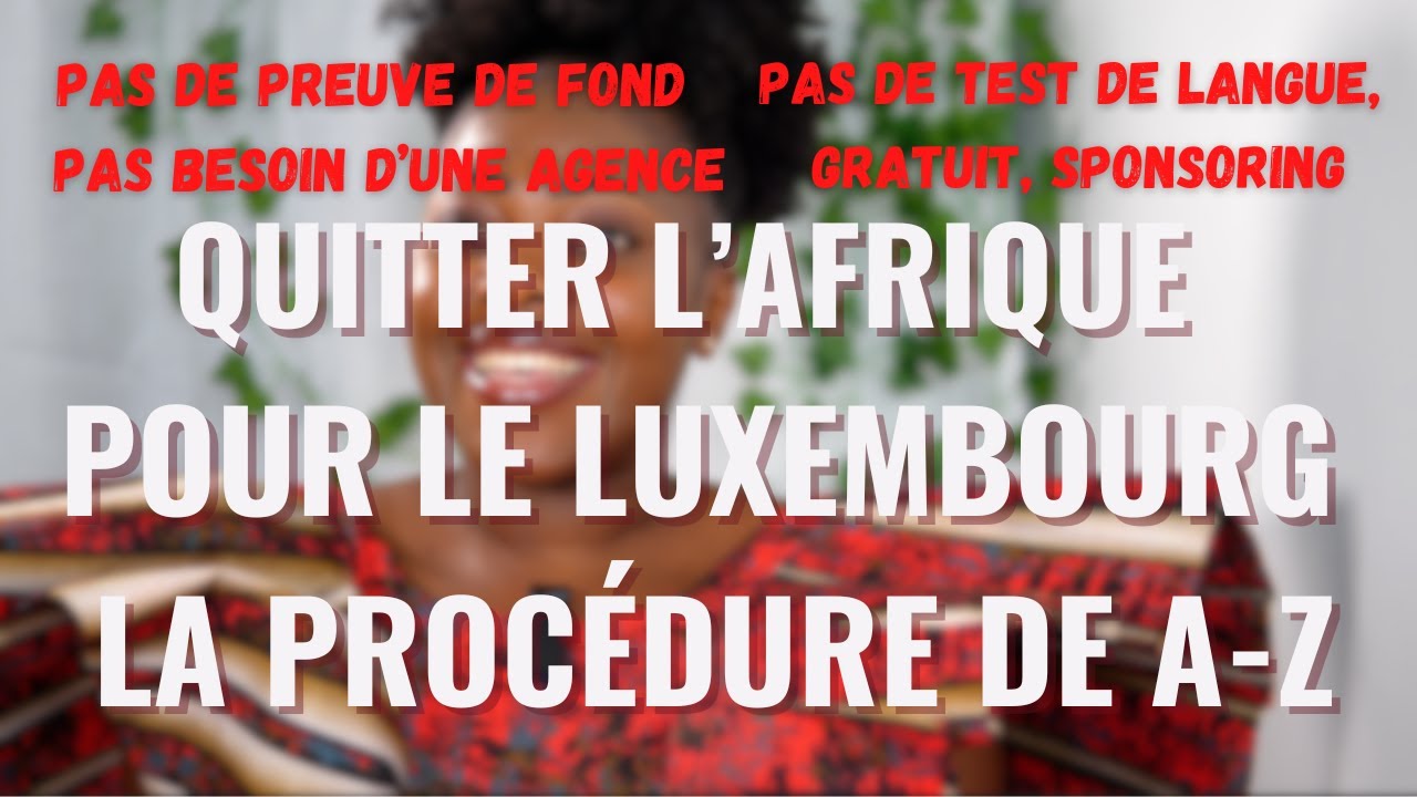 URGENT 🚨. IMMIGRE AU LUXEMBOURG GRATUITEMENT🇱🇺ZÉRO AGENCE :JE TE MONTRE LA PROCÉDURE DE A-Z