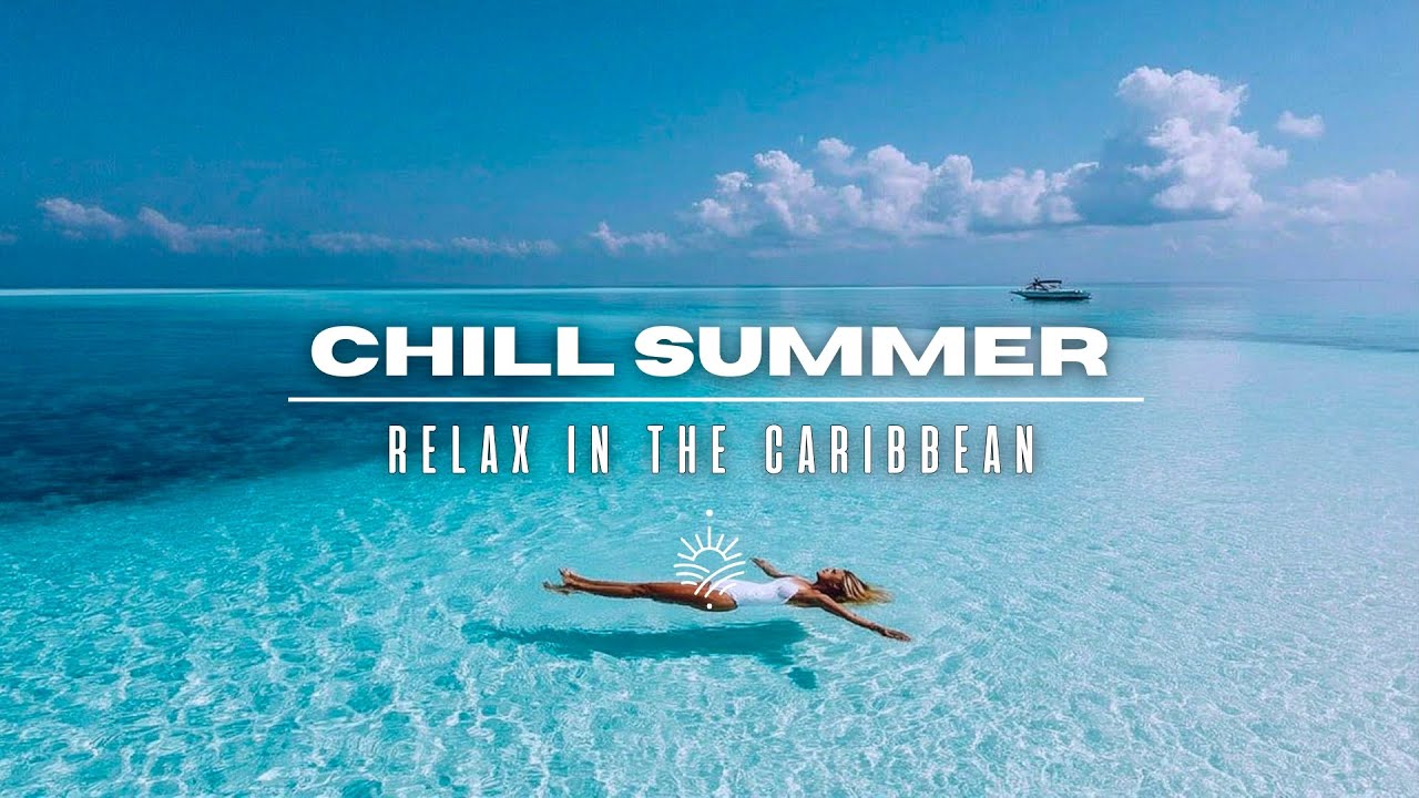 2026 Caribbean Luxury Chillout Mix | Ultimate Summer Beach Vibes 🌴🎶