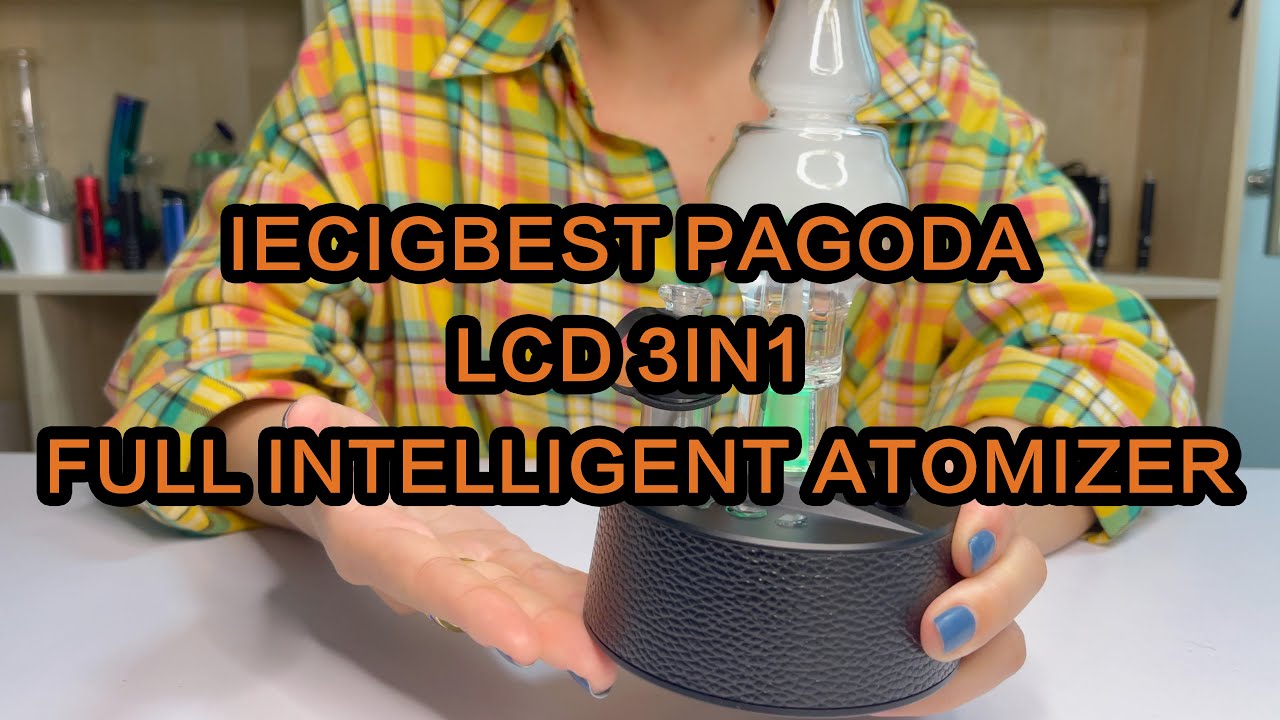 IECIGBEST PAGODA first smart vaporzier with display, taste, smoke, and battery life are ranked first