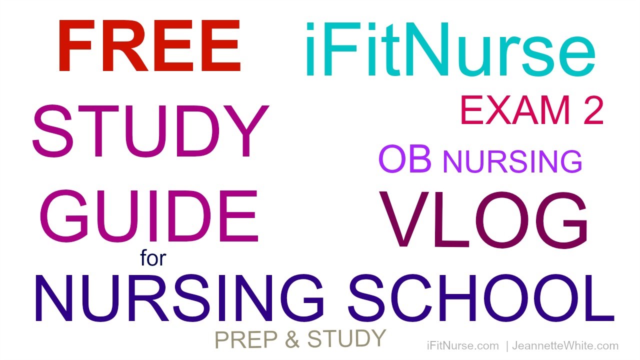 FREE NURSING EXAM STUDY OUTLINE | OB EXAM 2 and iFitNurse 2nd Birthday!