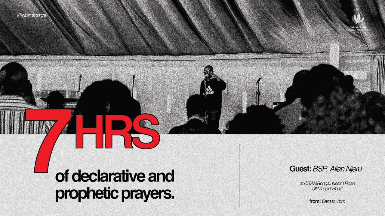 7 hrs of Prayer | CITAM RONGAI