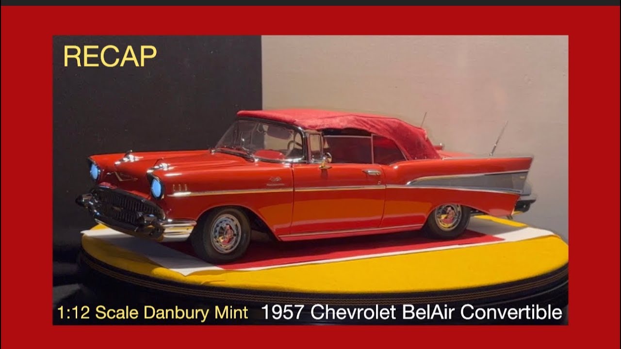 1957 Chevrolet BelAir Convertible-The Danbury Mint Diecast 1:12 Scale Models of all time ever made