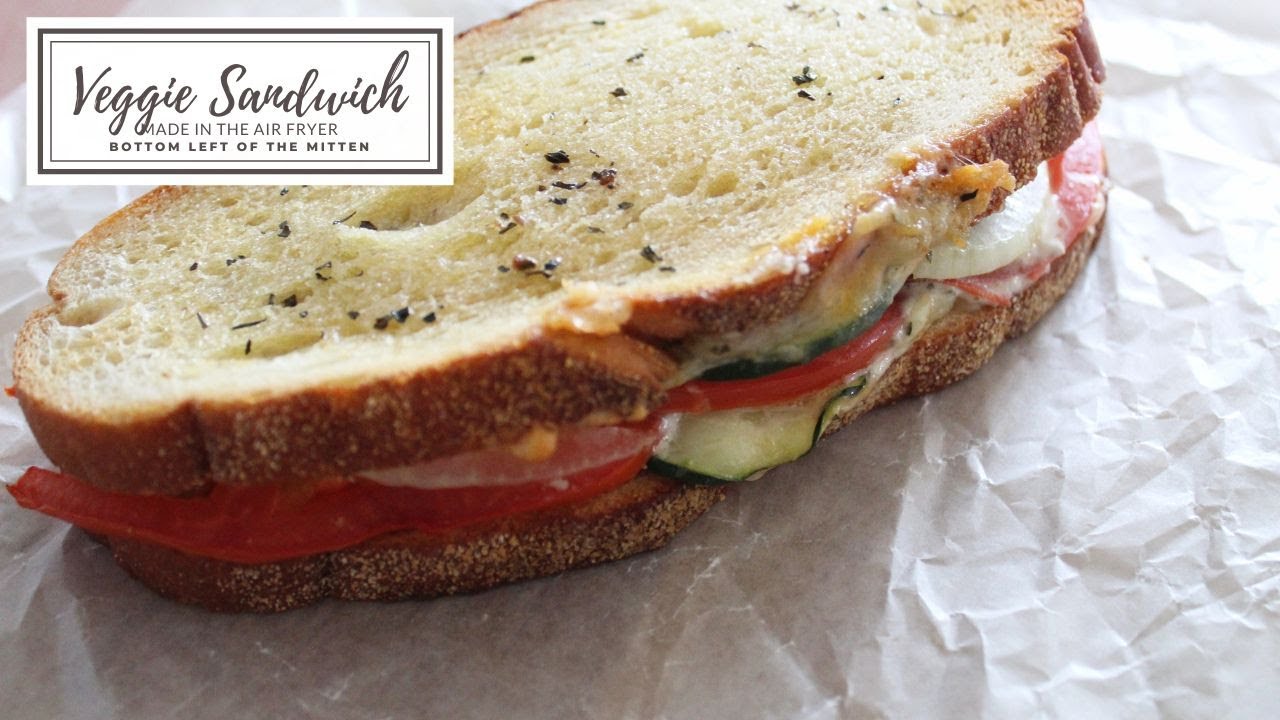 Air Fryer Veggie Sandwich