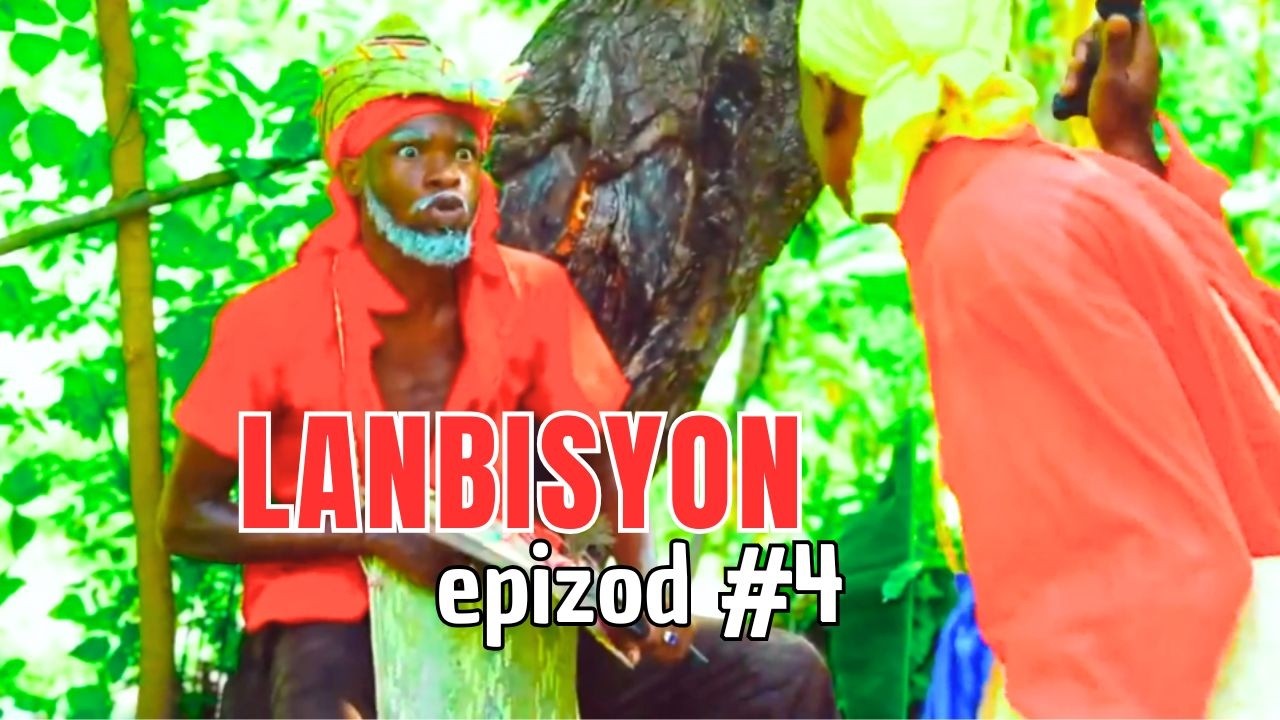 LANBISYON EPIZÒD #4