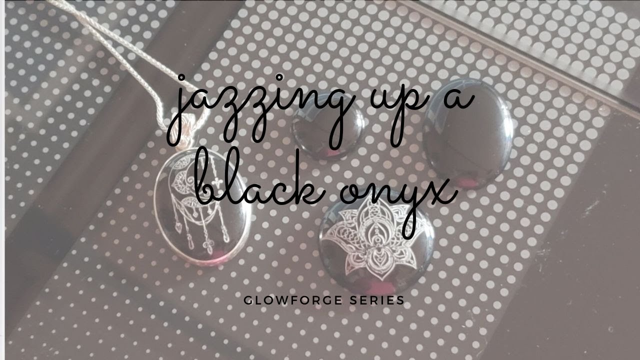 Glowforge Series: Jazzing up an Onyx