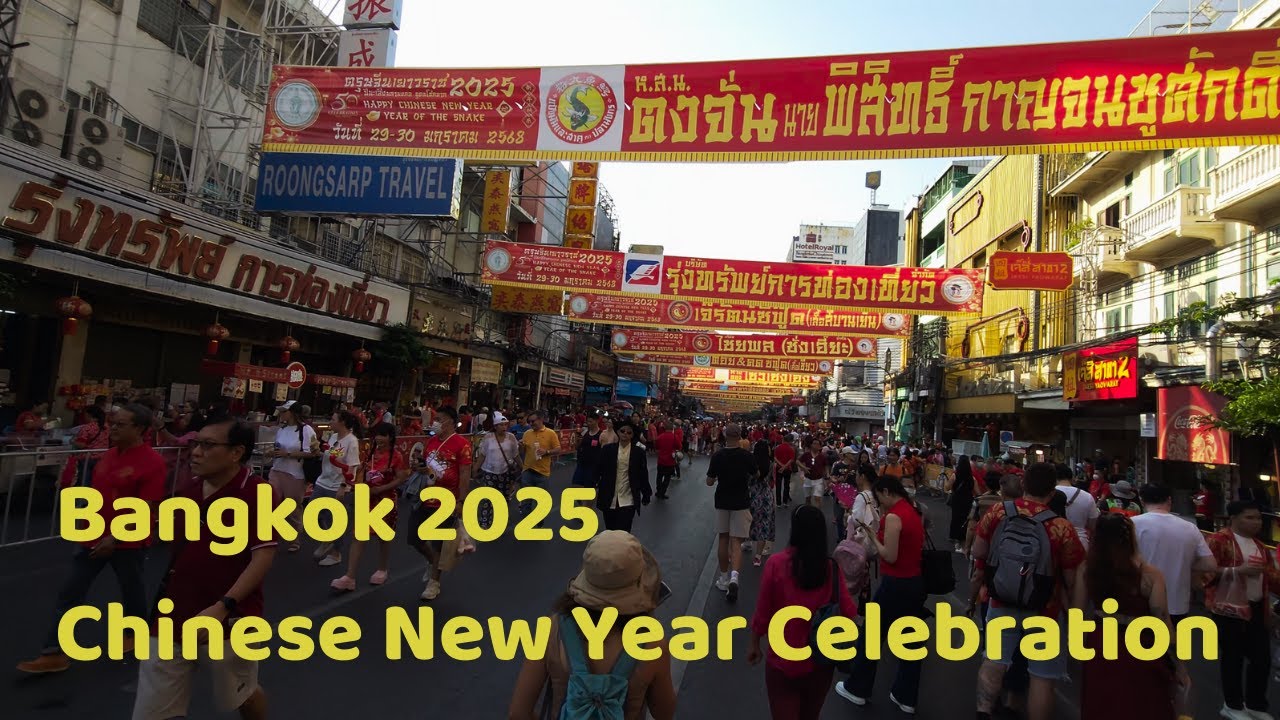 🇹🇭 🇨🇳 CHINESE NEW YEAR Celebration 2025 BANGKOK 🇨🇳 🇹🇭 || Thailand || 4K HDR ||