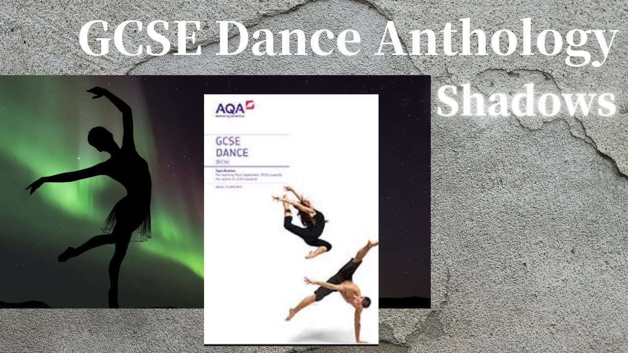 GCSE Dance Shadows Full Analysis 📝Critical appreciation of professional work