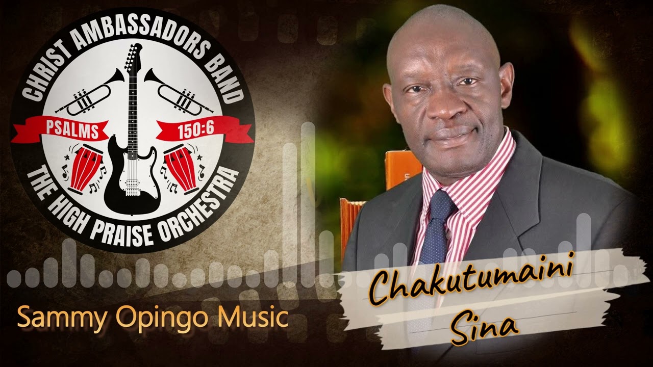 Chakutumaini Sina - Sammy Opingo