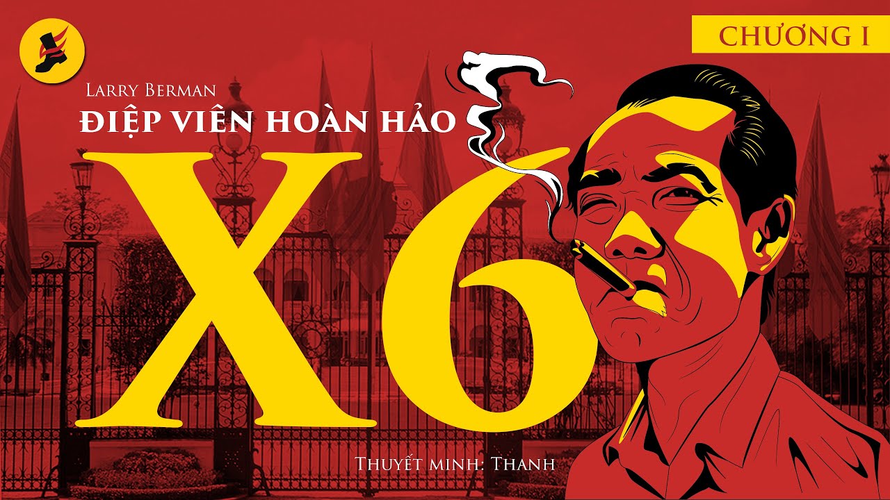 X6 Điệp Viên Hoàn Hảo | Chương 1 : 