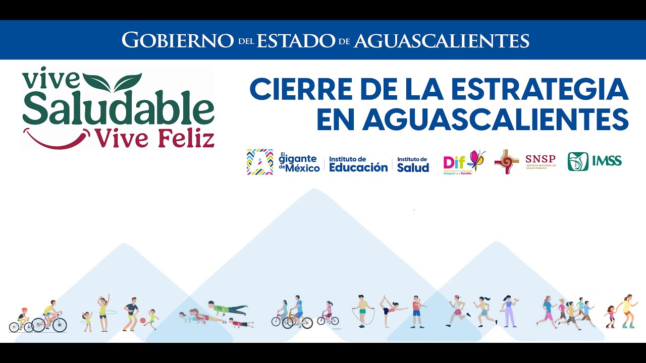 Cierre de la Estrategia Vive Saludable, Vive Feliz en Aguascalientes.