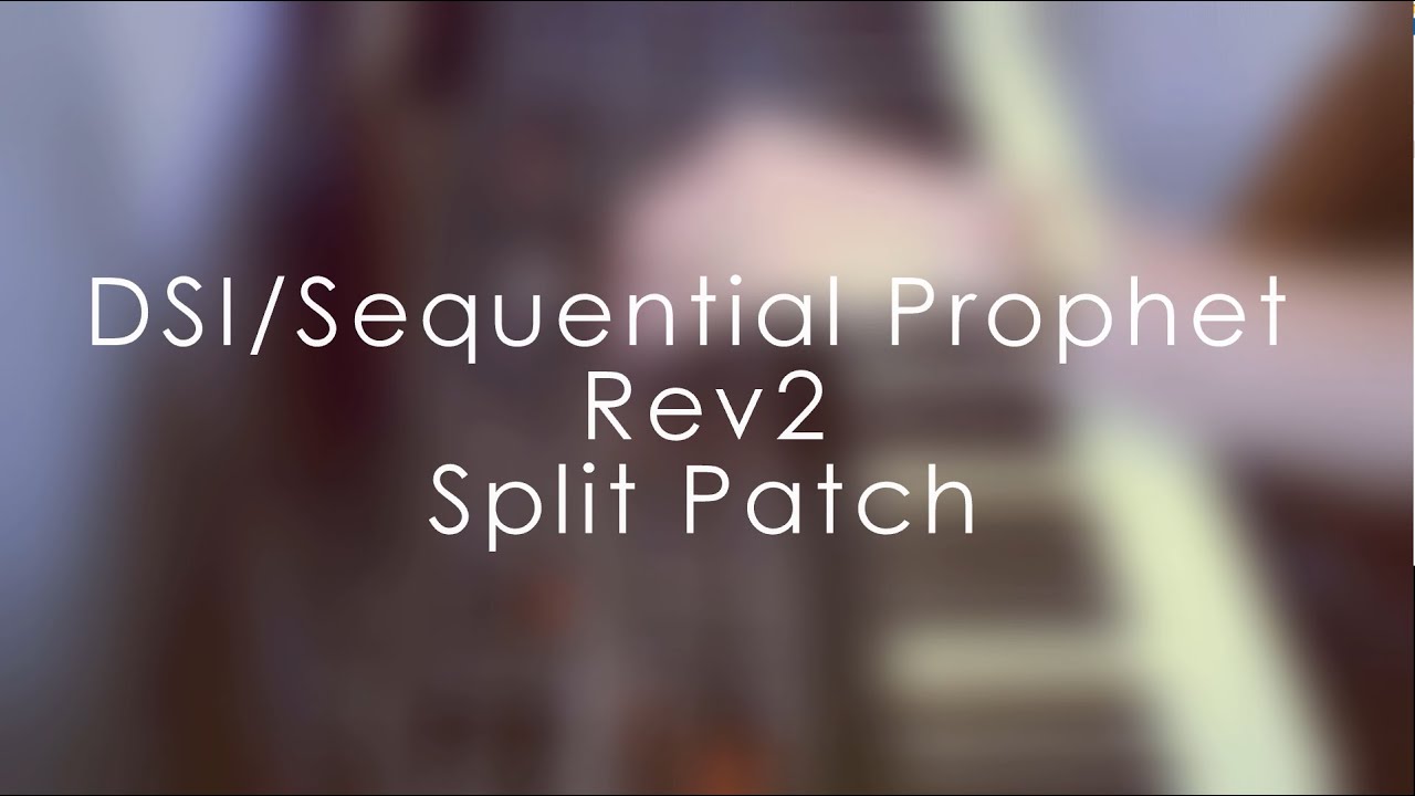 DSI/Sequential Prophet Rev 2 - Split Mode Patch
