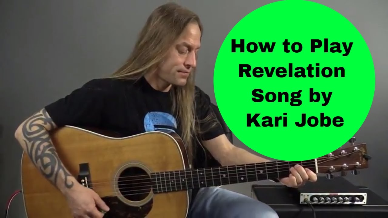 Guitar Cover - Learn How to Play Revelation Song by Kari Jobe