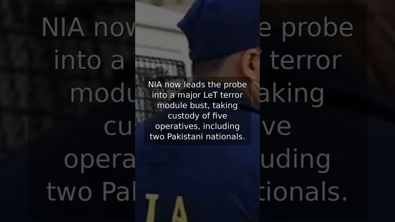 NIA steps in after LeT terror module bust, five operatives in custody | #Shorts