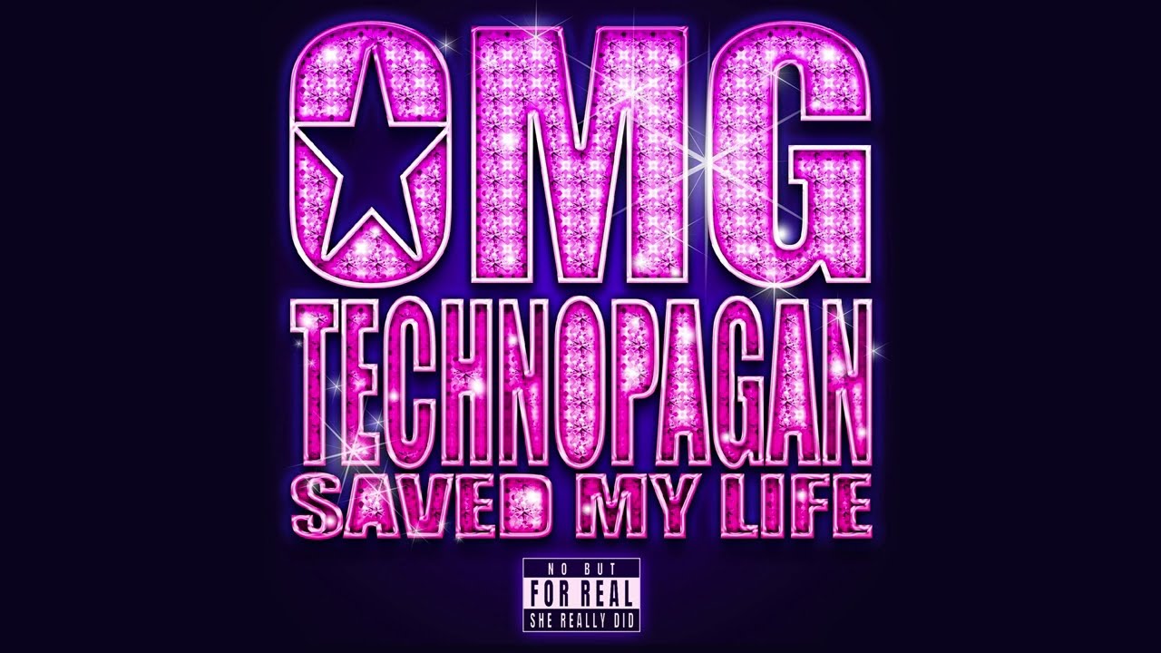 [2023] technopagan - OMG TECHNOPAGAN SAVED MY LIFE