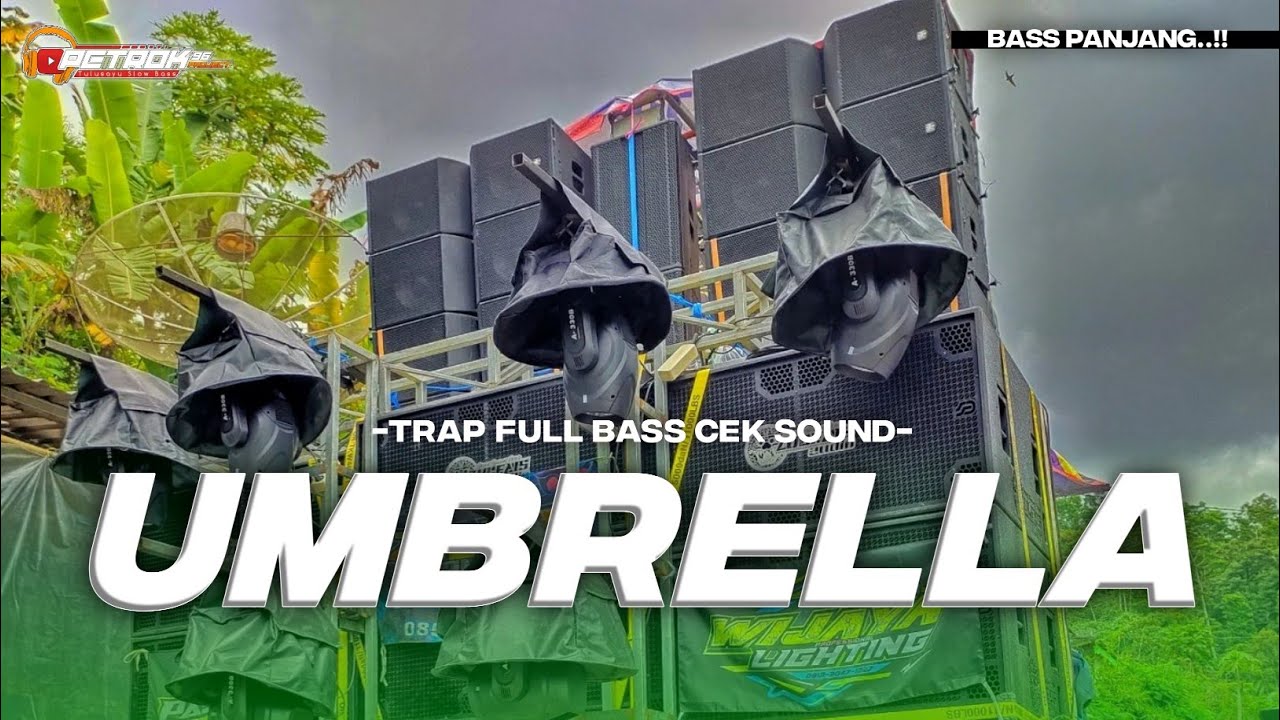 DJ UMBRELLA TRAP FULL BASS TERBARU