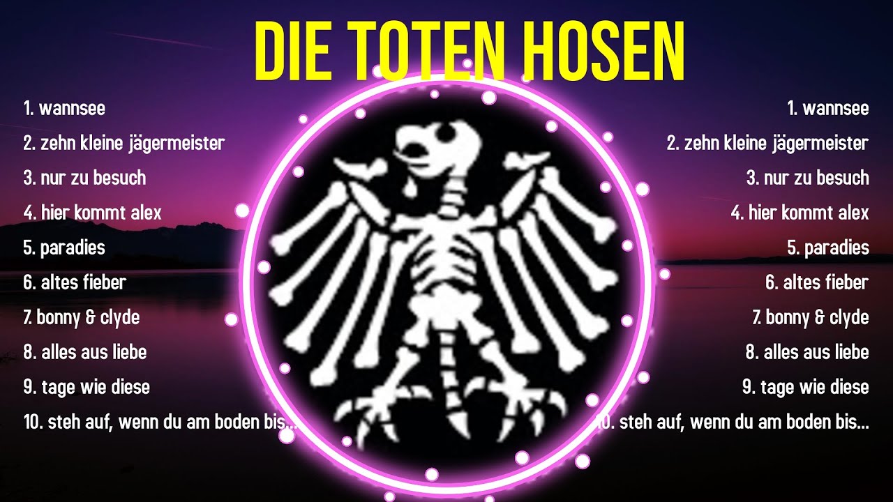 The best of  Die Toten Hosen full album 2024 ~ Top Artists To Listen 2024