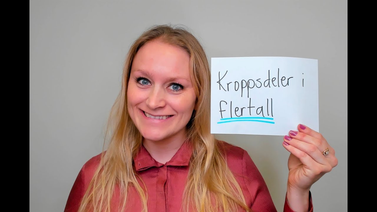 Video 679 Kroppsdeler i flertall (ei hånd - to hender!)