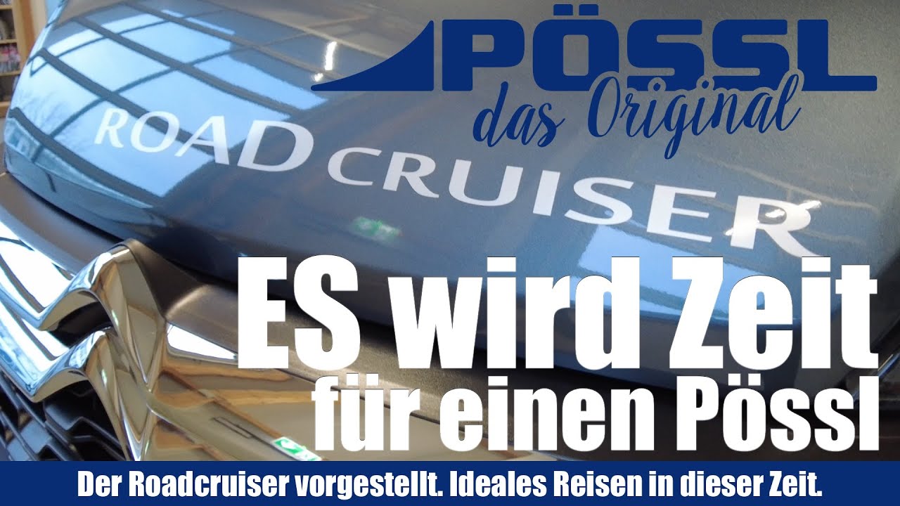 P&ouml;ssl Camper Van Roadcruiser. Modell 2021. Der Klassiker kurz vorgestellt. Mit Raumbad.