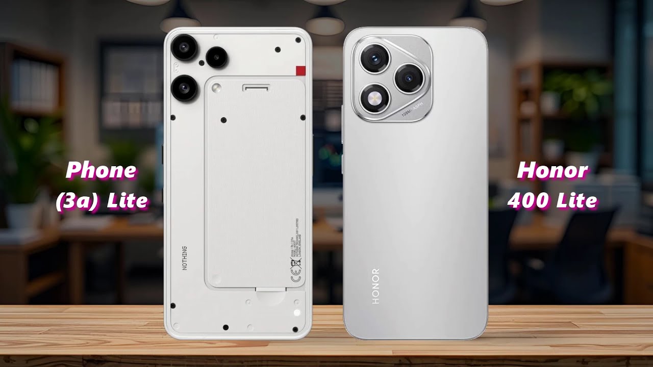 Nothing Phone (3a) Lite vs Honor 400 Lite