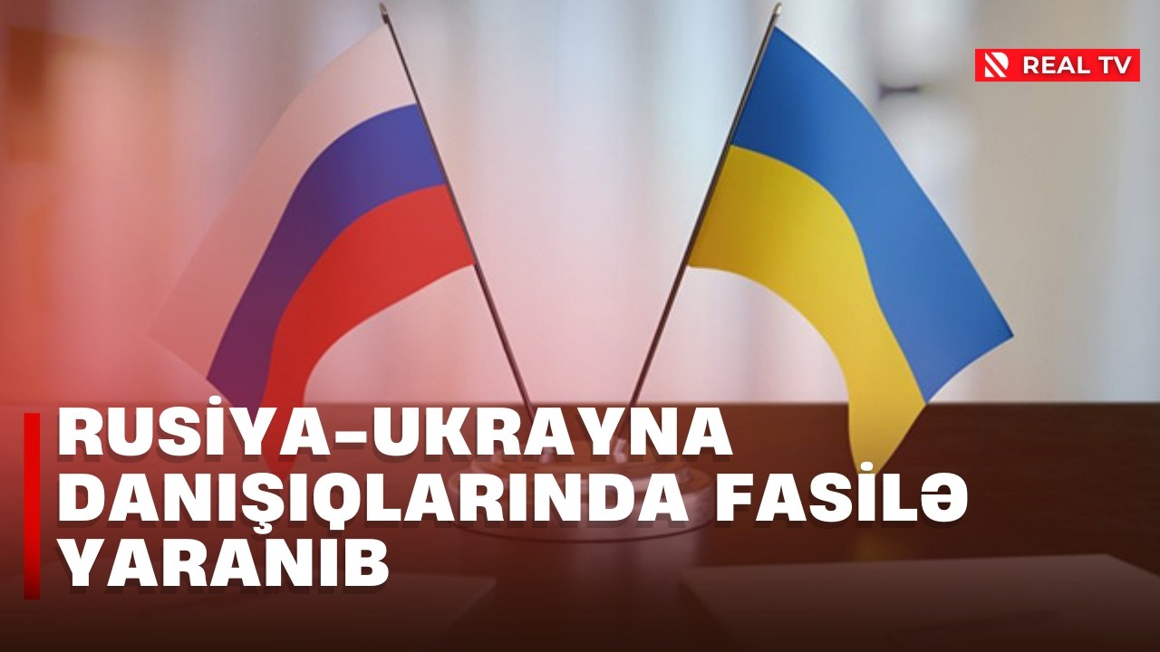 Rusiya-Ukrayna danışıqlarında fasilə yaranıb