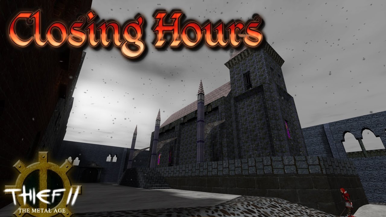 THIEF 2 FAN-MISSION: Closing Hours | [Experte][Deutsch]