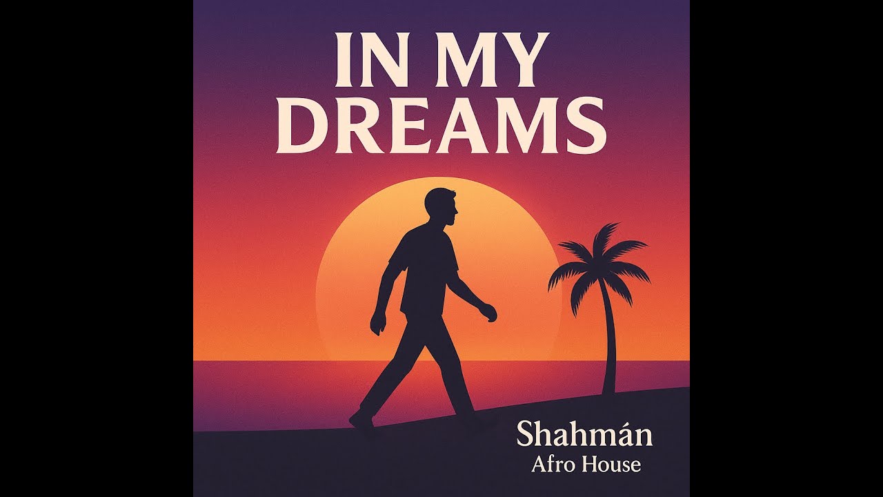 Shahmān - In My Dreams [Afro House]