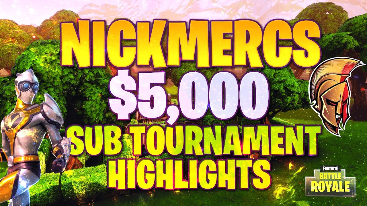NickMercs $5000 Sub Tournament Highlights (Fortnite Battle Royale!)