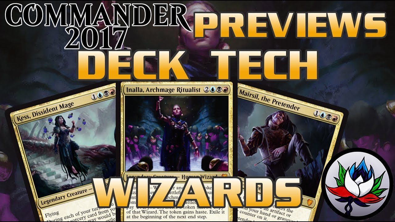 &ldquo;Arcane Wizardry&rdquo; Commander 2017 Deck Tech and Upgrades featuring Inalla, Archmage Ritualist &ndash; MTG!