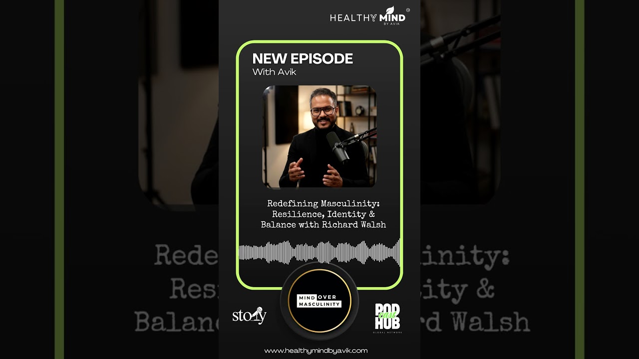 Redefining Masculinity: Resilience, Identity & Balance with Richard Walsh | Mind Over Masculinity