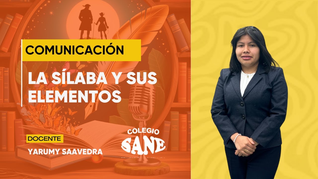 COMUNICACIÓN / LA SÍLABA Y SUS ELEMENTOS / 1º I BIM / 17 - 01