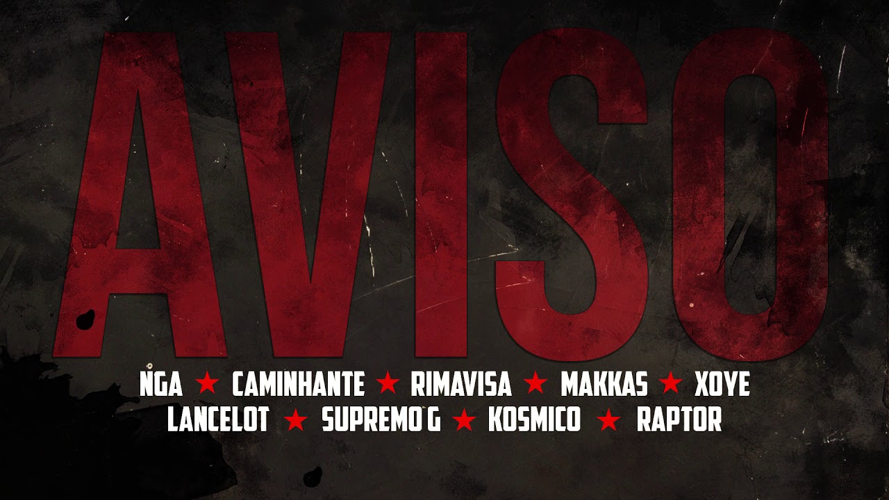 Madkutz - Aviso Feat. NGA, Caminhante, Rimavisa, Makkas, Xoye, Lancelot, Supremo G, K&oacute;smico & Raptor