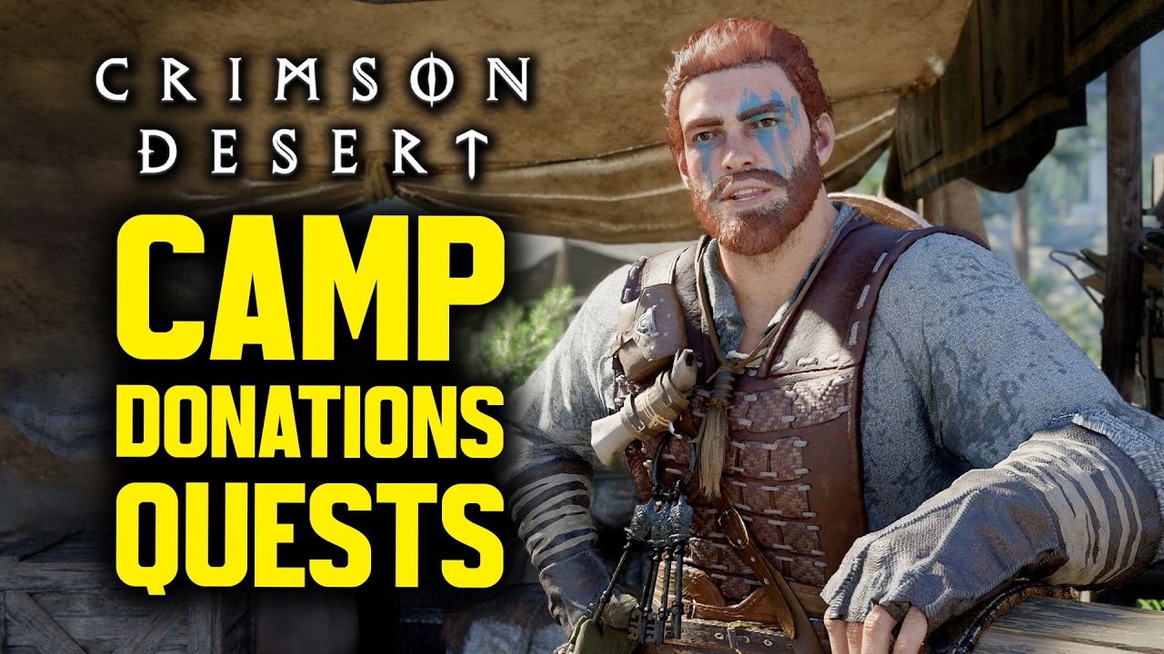 Crimson Desert - How to Easily Complete Camp Donation Quests (For A Better Tomorrow)