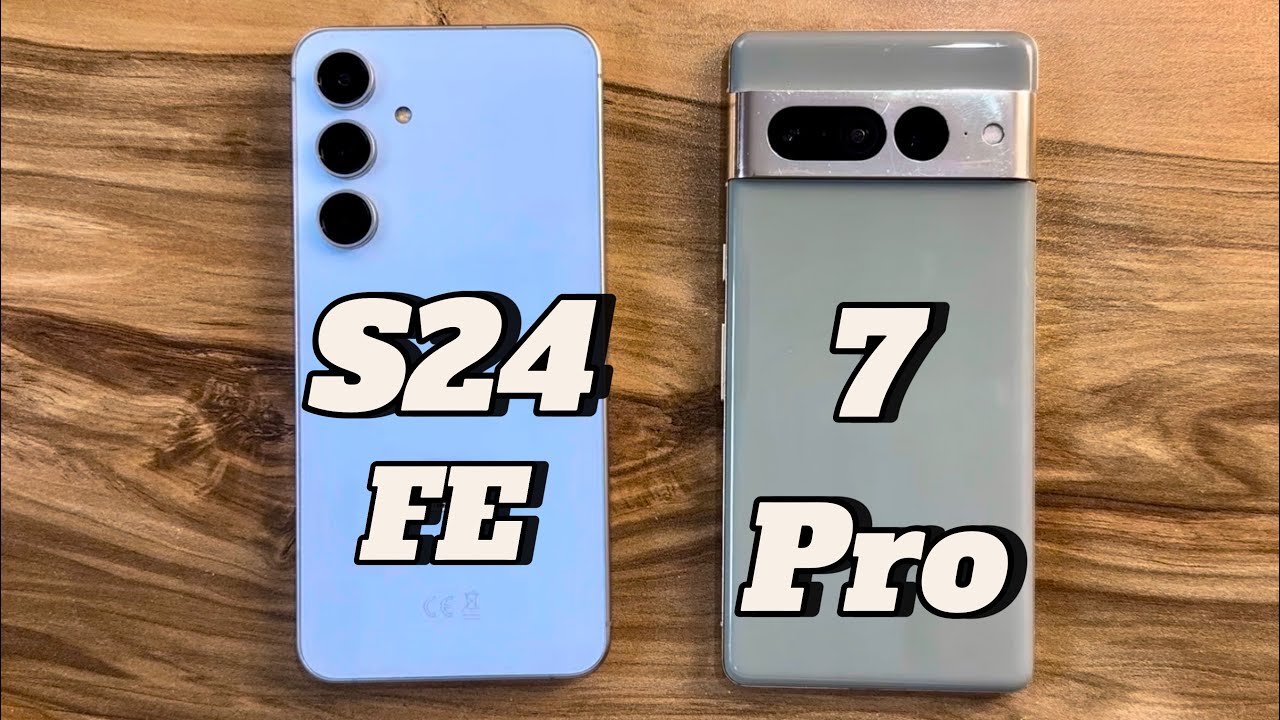 Samsung Galaxy S24FE vs Google Pixel 7 Pro