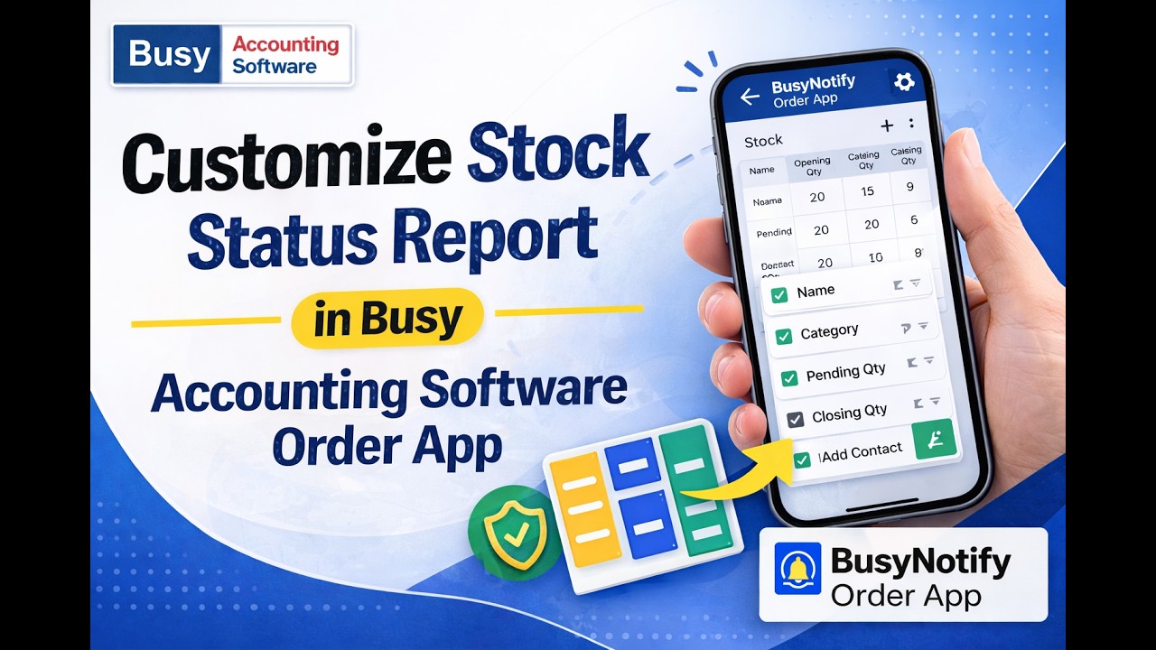 Customize Stock Status Report in Busy Accounting Software Order App
