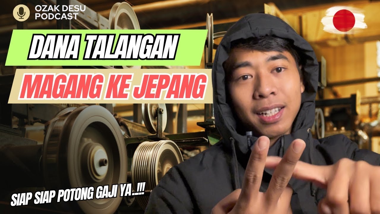 SISTEM DANA TALANG MAGANG JEPANG BAYARNYA GIMANA..!??