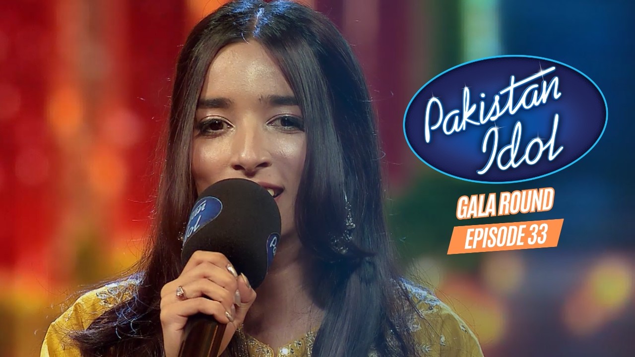 Pakistan Idol Episode 33 | Gala Round | Full Episode