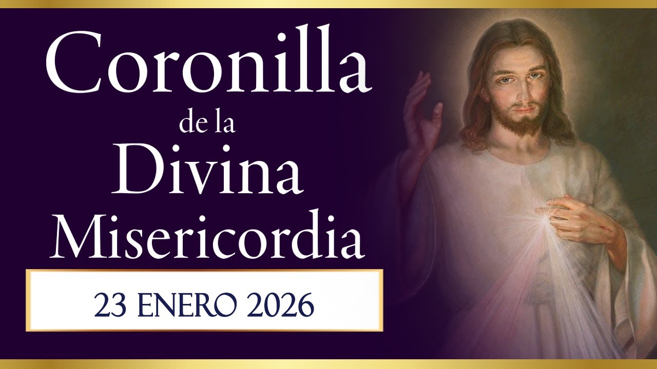 Coronilla de la Divina Misericordia de hoy 23 de enero de 2026