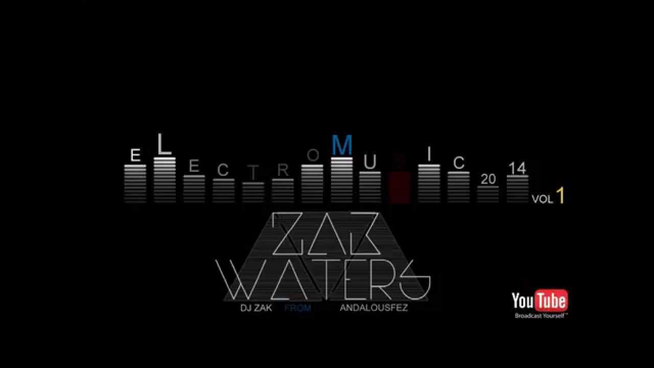DJ ZAK ELECTRO HOUSE MIX 2014 #002