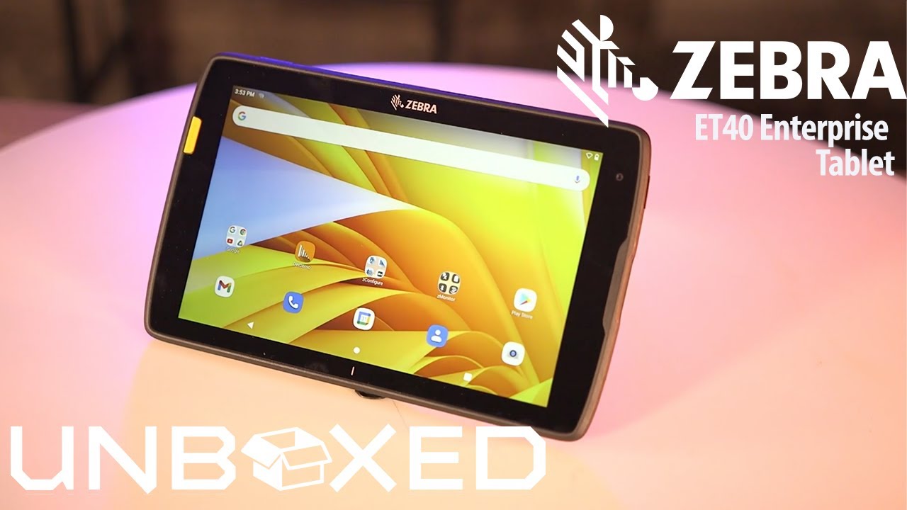Unboxed with the Zebra ET40 Enterprise Tablet