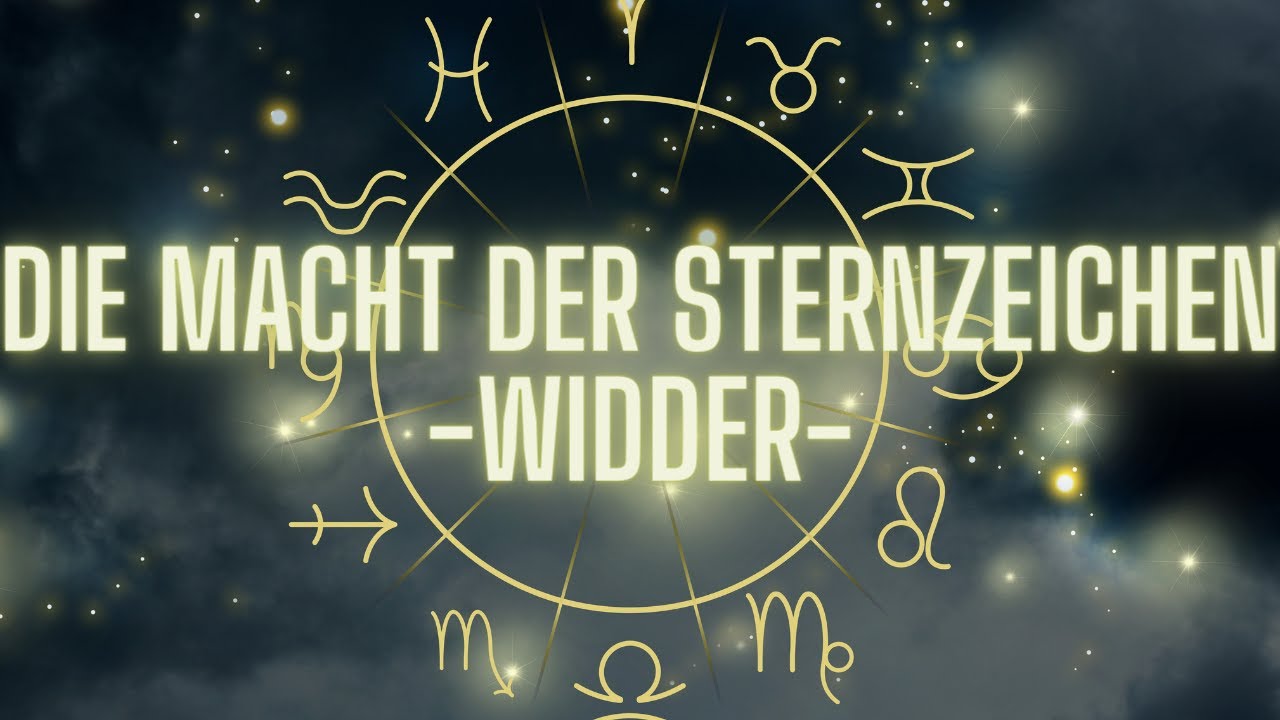 Die Macht der Sternzeichen: TEIL 3 Der Widder in Beziehungen und in der Liebe I Weltenwunder