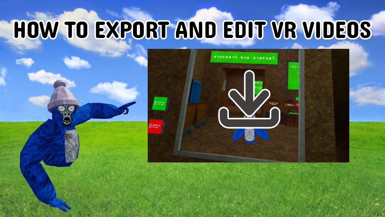 How To Upload and Edit VR Videos
