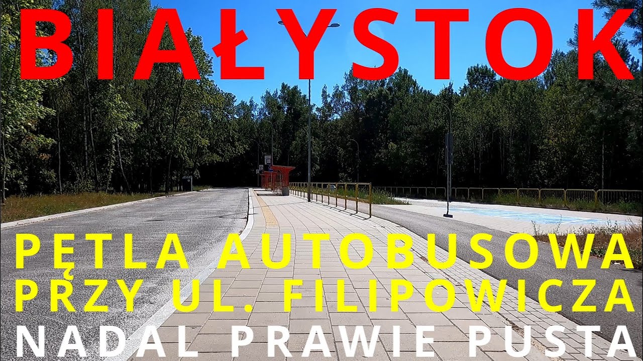 #152 Białystok - pętla autobusowa przy Filipowicza nadal prawie pusta. Z czterech wiat zostały trzy.