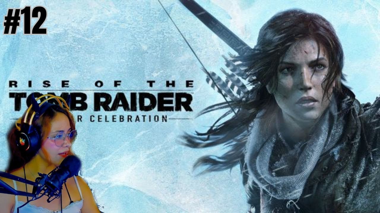 El pueblo abandonado más BONITO- RISE OF THE TOMB RAIDER [CAP#12] STREAM COMPLETO