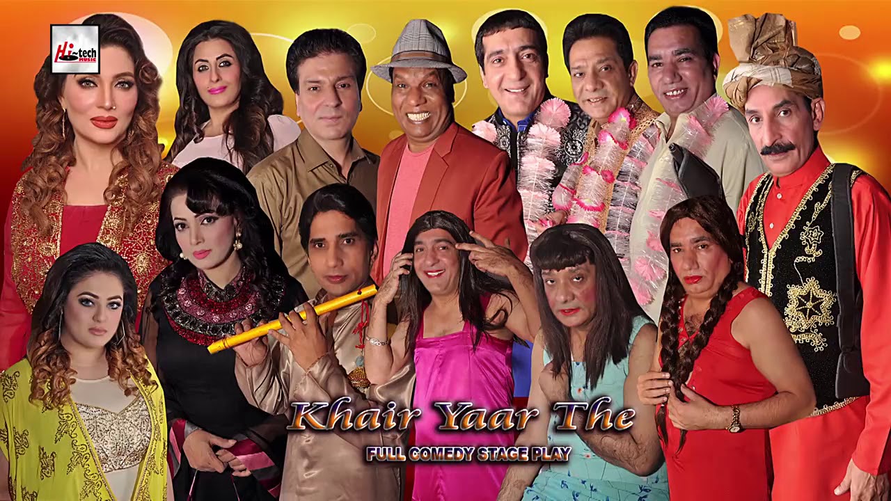 KHAIR YAAR DI 2018 FULL DRAMA IFTIKHAR THAKUR & NASIR CHINYOTI  LATEST STAGE DRAMA   HI TECH MUSIC