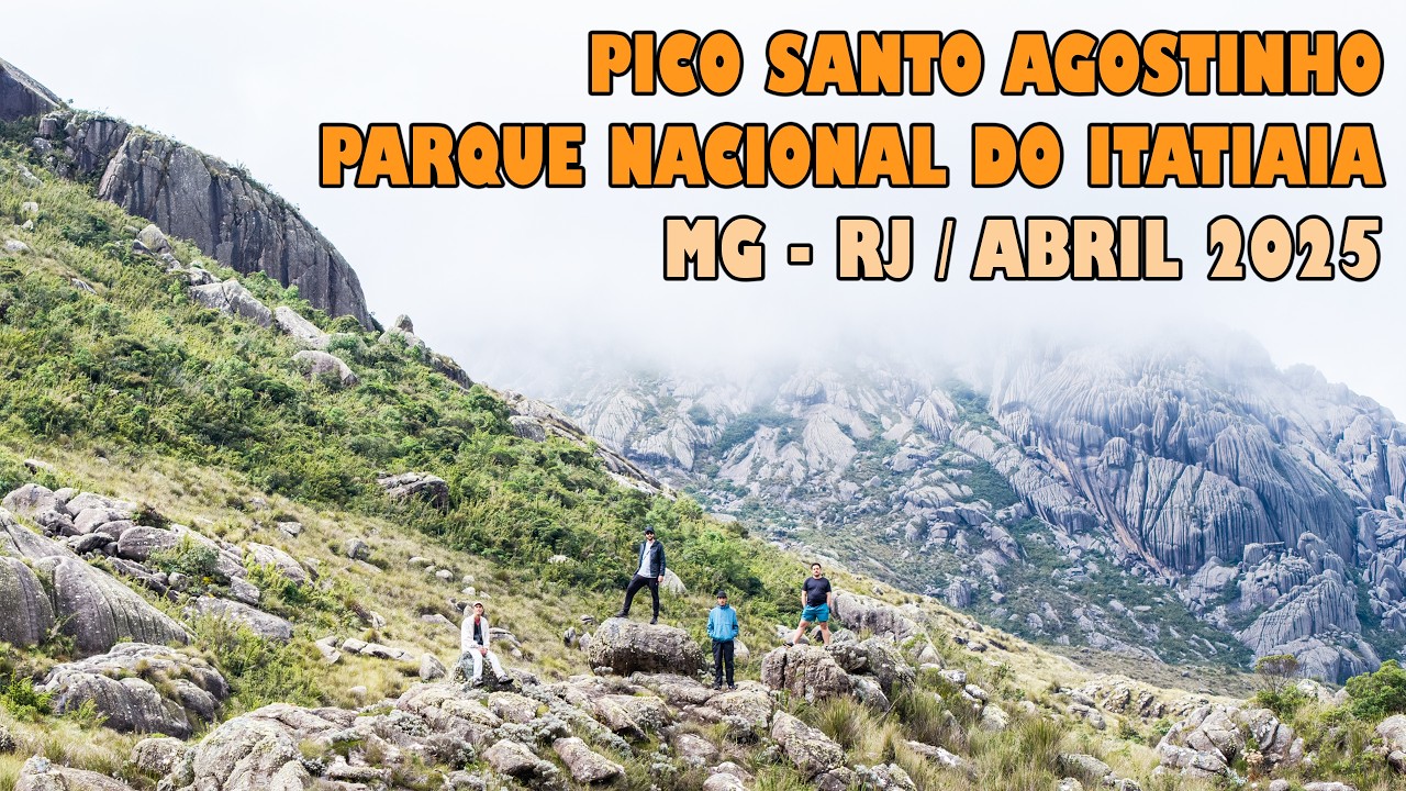 Pico Santo Agostinho - Itatiaia / MG - RJ / Abril 2025