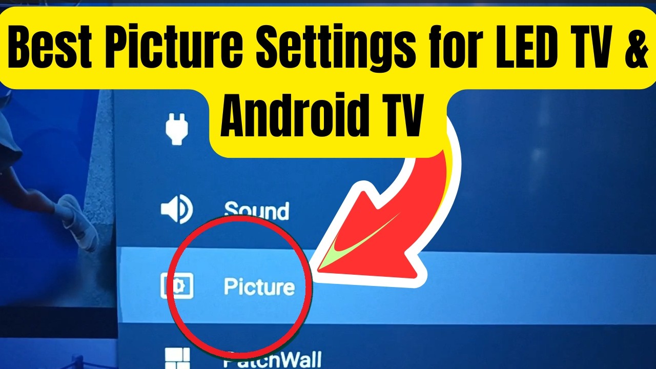 Best Picture Settings for LED TV & Android TV | Improve Display Quality (Hindi)