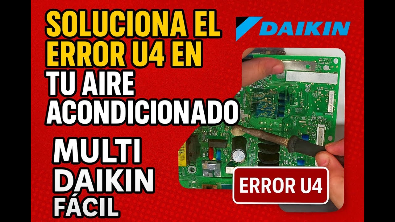 Soluciona el error U4 en tu aire acondicionado  multi daikin fácil